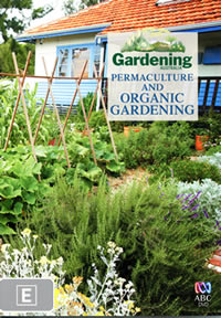 Gardening Australia, Permaculture and Organic Gardening